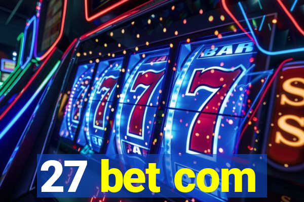 27 bet com